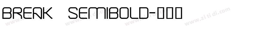 Break Semibold字体转换